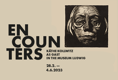 Encounters - Käthe Kollwitz as a Guest at the Museum Ludwig