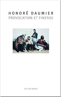 Honoré Daumier – Provocation & Finesse.