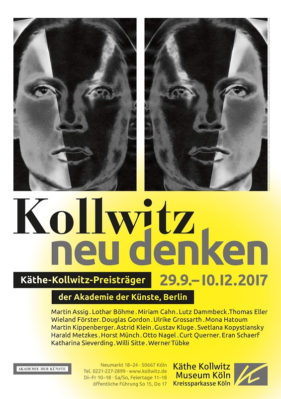 Poster: KOLLWITZ NEU DENKEN. Recipients of the Käthe Kollwitz Prize of the Akademie der Künste, Berlin, 29.9. — 10.12.2017